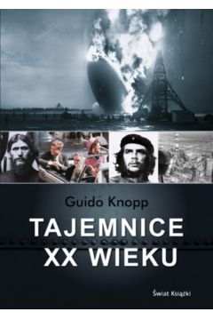 Tajemnice XX wieku - Knopp Guido - Knopp Guido