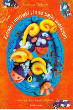 Kr�wki i mr�wki i inne bajki wierszem - D�bski �ukasz - �ukasz D�bski