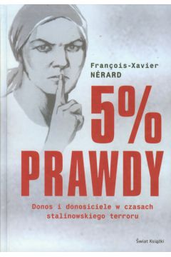 5% prawdy - Nerard Francois-Xavier - Nerard Francois-Xavier