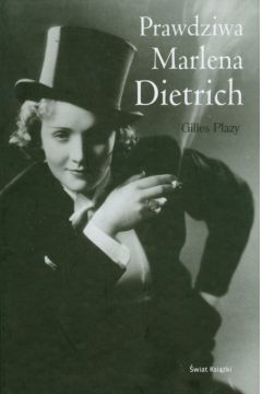 Prawdziwa Marlena Dietrich - Plazy Gilles - Plazy Gilles