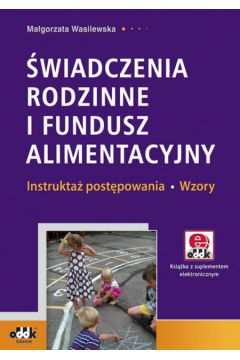 �wiadczenia rodzinne i fundusz alimentacyjny - Wasilewska Ma�gorzata - Ma�gorzata Wasilewska