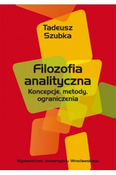 Filozofia analityczna - Szubka Tadeusz - Tadeusz Szubka