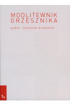 Modlitewnik grzesznika - Krzyszto� Antonina
