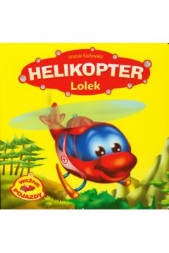 Helikopter Lolek - Koz�owska Urszula