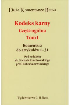 Kodeks karny Cz�� og�lna tom 1 Komentarz do artyku��w 1-31