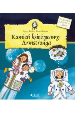 Kamie� ksi�ycowy Armstronga - Bailey Gerry, Foster Karen - Bailey Gerry, Foster Karen