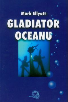 Gladiator Oceanu - Mark Ellyatt