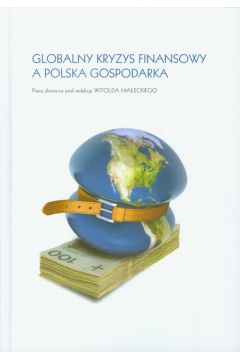 Globalny kryzys finansowy a polska gospodarka - Witold Ma�ecki