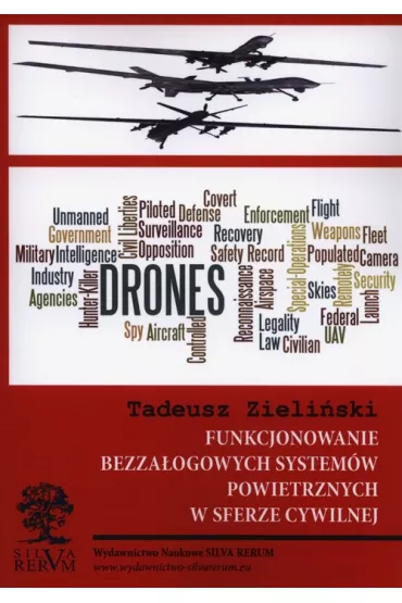 Funkcjonowanie bezza�ogowych system�w powietrznych w sferze cywilnej - Tadeusz Zieli�ski