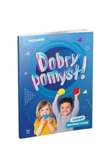 Dobry pomys�! Trzylatek. Zabawy matematyczne