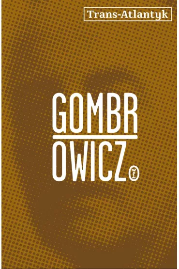 Trans-Atlantyk - Witold Gombrowicz