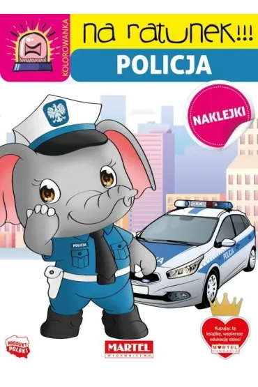 Policja z naklejkami. Na ratunek - Katarzyna Salamon