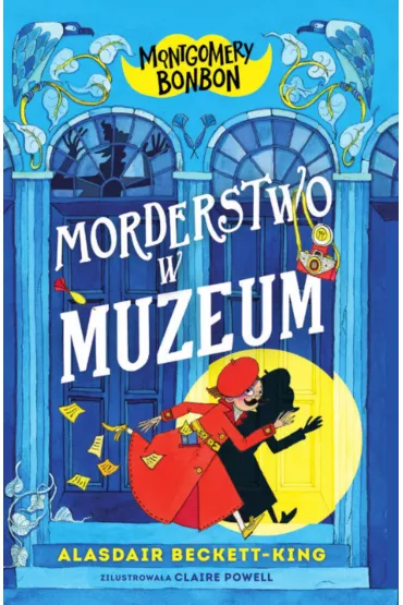 Morderstwo w muzeum. Montgomery Bonbon. Tom 1 - Alasdair Beckett-King