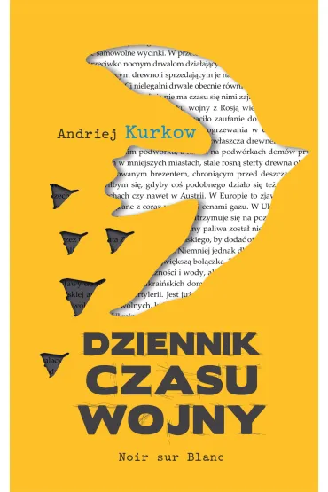 Dziennik czasu wojny - Andriej Kurkow