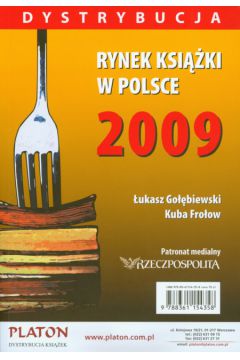 Rynek ksi��ki w Polsce 2009 Dystrybucja - Go��biewski �ukasz, Fro�ow Kuba - Kuba Fro�ow, �ukasz Go��biewski