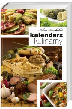 Kalendarz kulinarny - Stradecka Alina - Alina Stradecka