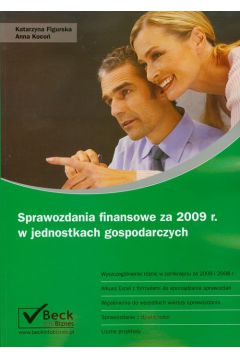 Sprawozdania finansowe za 2009 r w jednostkach gospodarczych - Anna Koco�, Katarzyna Figurska