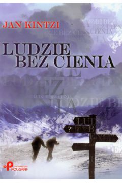 Ludzie bez cienia - Kintzi Jan - Jan Kintzi