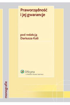 Praworz�dno�� i jej gwarancje - Dariusz Kala