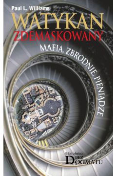 Watykan zdemaskowany - Williams Paul L. - Paul Williams