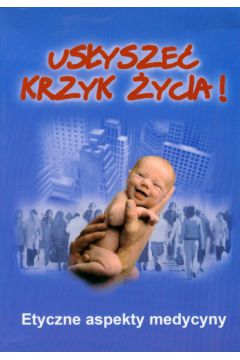 Us�ysze� krzyk �ycia!
