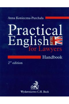 Practical English for Lawyers Handbook - Konieczna-Purcha�a Anna - Anna Konieczna-Purcha�a