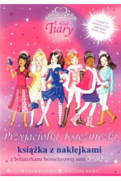 Klub Tiary Przyjaci�ki ksi�niczki - Vivian French