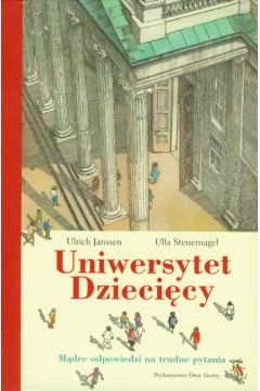 Uniwersytet dzieci�cy - Janssen Urlich, Steuernagel Ulla - Janssen Urlich, Ulla Steuernagel