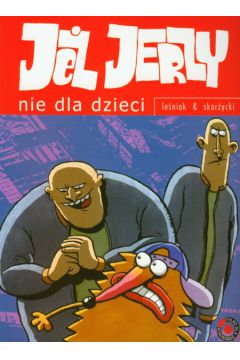 Je� Jerzy Nie dla dzieci cz�� 1 - Le�niak Tomasz Lew, Skar�ycki Rafa� - Rafa� Skar�ycki, Tomasz Lew Le�niak
