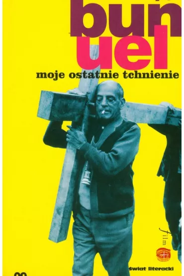 Moje ostatnie tchnienie - Bunuel Luis