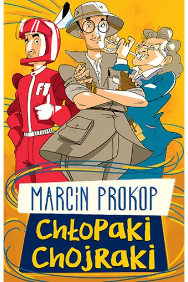 Ch�opaki chojraki - Marcin Prokop