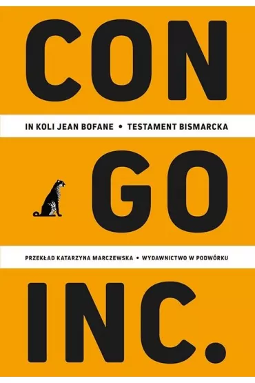 Congo Inc. Testament Bismarcka - In Koli Jean Bofane