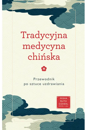 Tradycyjna medycyna chi�ska - Ruth Cohen  Misha
