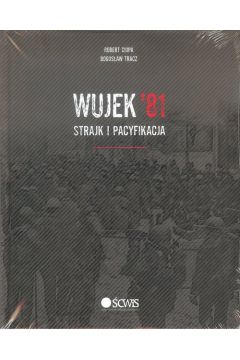 Wujek'81 Strajk i pacyfikacja