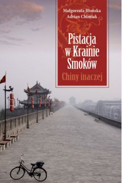 eBook Pistacja w Krainie Smokw. Chiny inaczej pdf mobi epub