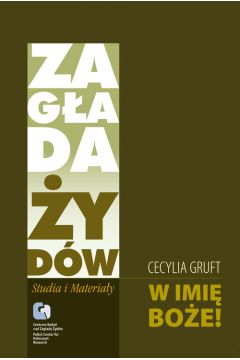 W Imi� Bo�e - Gruft Cecylia - Cecylia Gruft