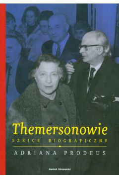 Themersonowie Szkice biograficzne - Prodeus Adriana - Adriana Prodeus