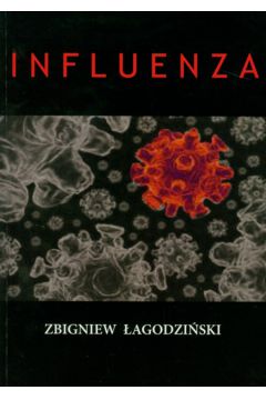 Influenza - �agodzi�ski Zbigniew - Zbigniew �agodzi�ski