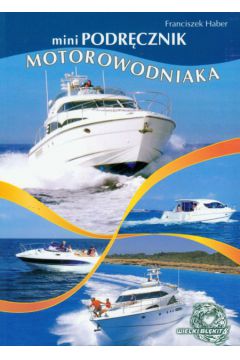 MiniPodr�cznik motorowodniaka - Haber Franciszek - Franciszek Haber