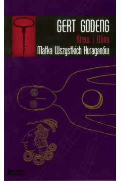 Krew i Wino t.9 Matka wszystkich huragan�w - Godeng Gert - Godeng Gert