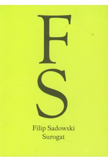 Surogat - Sadowski Filip - Filip Sadowski