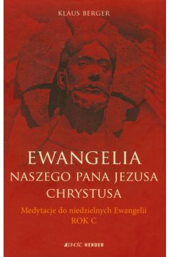 Ewangelia naszego Pana Jezusa Chrystusa - Berger Klaus - Klaus Berger