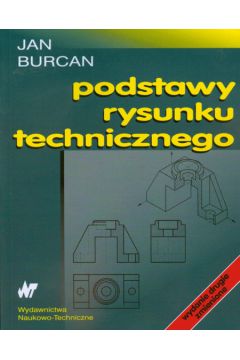 Podstawy rysunku technicznego - Burcan Jan - Jan Burcan
