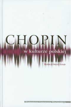 Chopin w kulturze polskiej + 2 CD