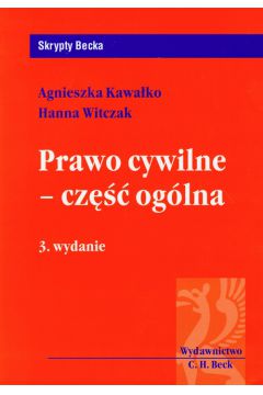 Prawo cywilne Cz�� og�lna - Kawa�ko Agnieszka, Witczak Hanna - Agnieszka Kawa�ko, Hanna Witczak