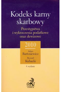 Kodeks karny skarbowy - Adam Bartosiewicz, Ryszard Kubacki
