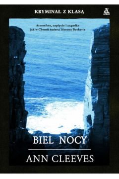 Biel nocy - Cleeves Ann - Ann Cleeves
