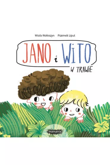 Jano i Wito. W trawie - Wiola Wo�oszyn