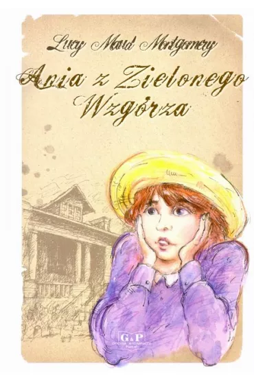 Ania z Zielonego Wzg�rza - Lucy Maud Montgomery
