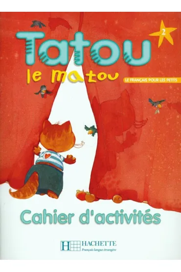 Tatou le matou 2 �w HACHETTE - Muriel Piquet, Hugues Denisot